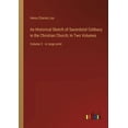 thumbnail image 1 of An Historical Sketch of Sacerdotal Celibacy in the Christian Church; In Two Volumes: Volume 2 - in large print, (Paperback), 1 of 1