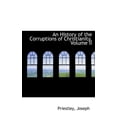 thumbnail image 1 of An History of the Corruptions of Christianity, Volume II Hardcover, 1 of 1