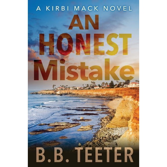 An Honest Mistake  Kirbi Mack   Paperback  1503178919 9781503178915 B.B. Teeter
