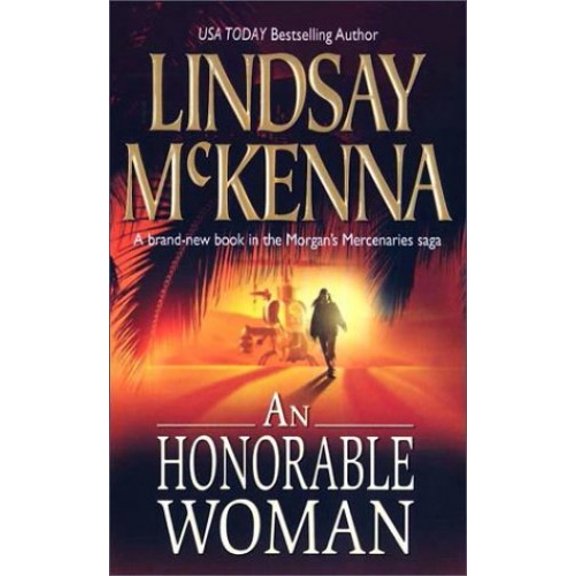 Pre-Owned An Honorable Woman (Morgan's Mercenaries) (Unknown) 0373218060 9780373218066