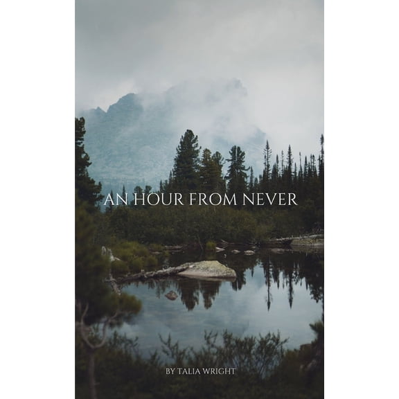 An Hour From Never, (Paperback)