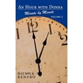 thumbnail image 1 of An Hour with Donna: Minute by Minute Volume I, (Paperback), 1 of 1