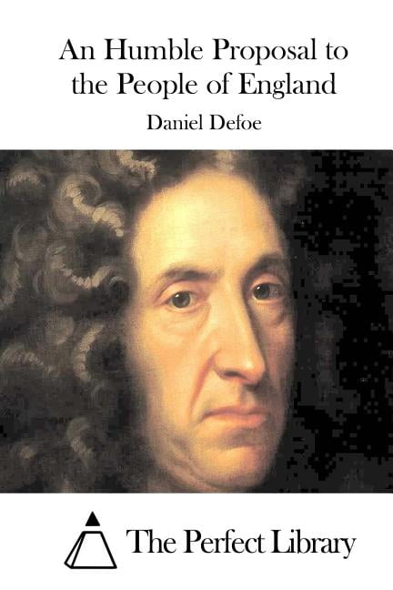 An Humble Proposal to the People of England, (Paperback)