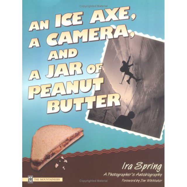 PreOwned An Ice Axe, a Camera, and a Jar of Peanut Butter A