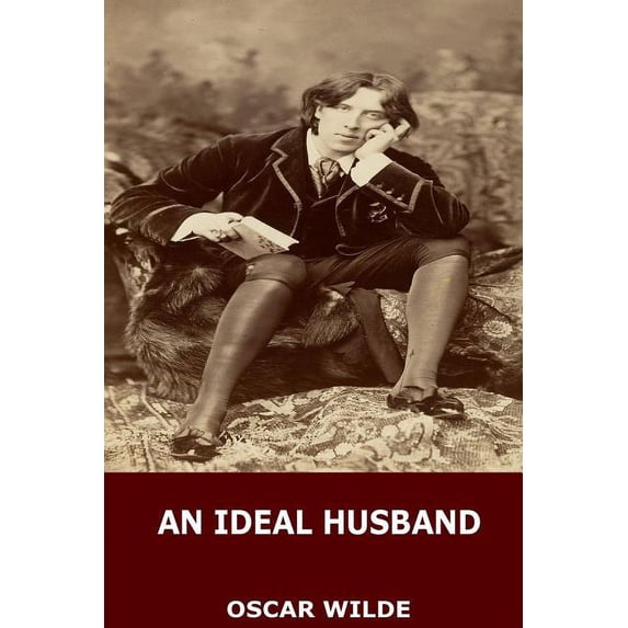 An Ideal Husband, (Paperback)
