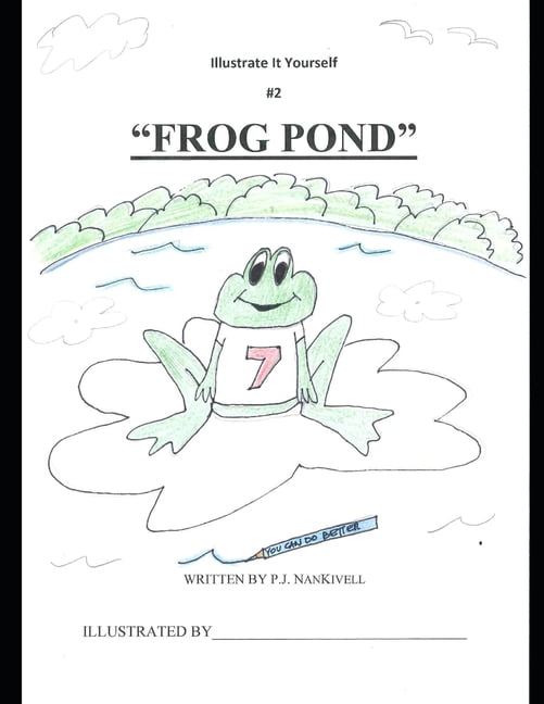 An Illustrate It Yourself: "Frog Pond" (Paperback)