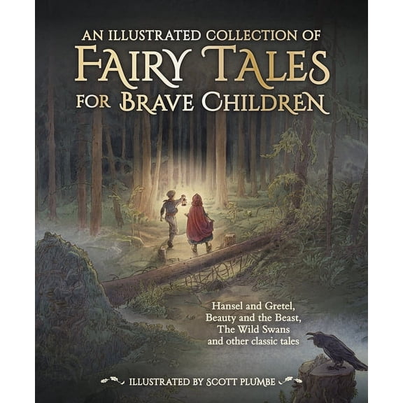 An Illustrated Collection of Fairy Tales for Brave Children, (Hardcover)