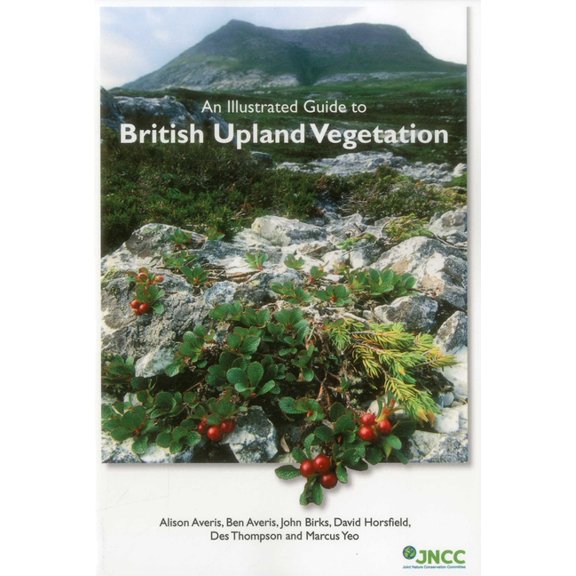 An Illustrated Guide to British Upland Vegetation, (Paperback)
