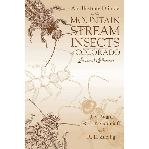 An Illustrated Guide to the Mountain Stream Insects of Colorado, Second Edition (Paperback)