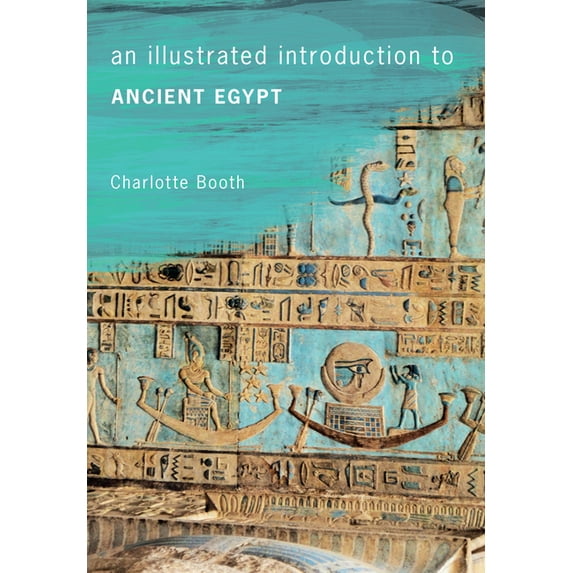 An Illustrated Introduction to ...: An Illustrated Introduction to Ancient Egypt (Paperback)