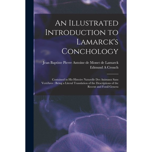 An Illustrated Introduction to Lamarck's Conchology, (Paperback)
