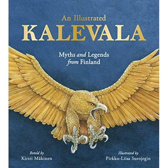 Pre-Owned An Illustrated Kalevala: Myths and Legends from Finland Hardcover