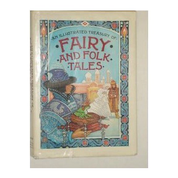 Pre-Owned Illustrated Treasury of Fairy and Folk Tales (Hardcover) 0600310779 9780600310778