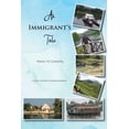 thumbnail image 1 of An Immigrant's Tale, (Paperback), 1 of 1
