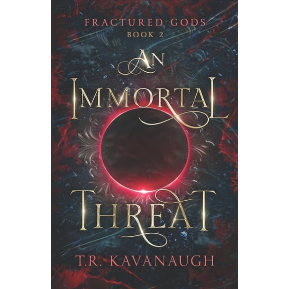 Fractured Gods An Immortal Threat, Book 2, (Paperback)