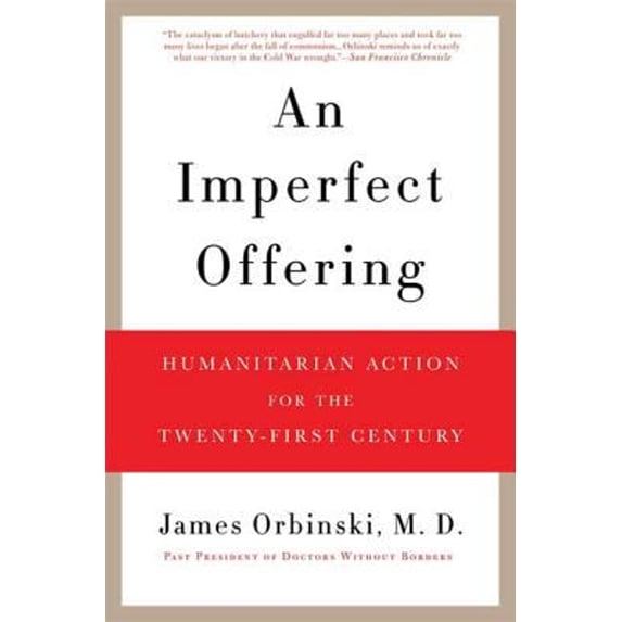 Pre-Owned An Imperfect Offering: Humanitarian Action for the Twenty-First Century (Paperback) 0802717624 9780802717627
