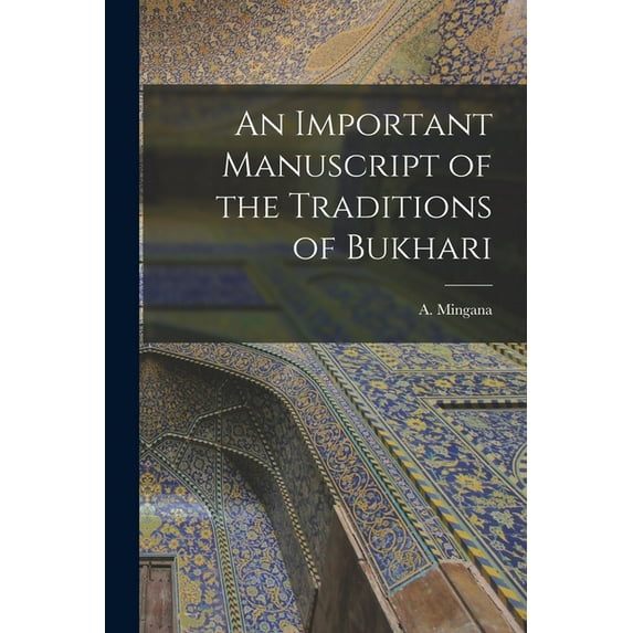 An Important Manuscript of the Traditions of Bukhari, (Paperback)