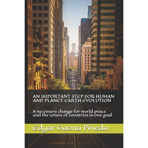 An Important Step for Human and Planet Earth Evolution (Paperback)