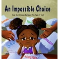 thumbnail image 1 of An Impossible Choice: How Do I Choose Between The Two of You?, (Hardcover), 1 of 1