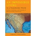 thumbnail image 1 of An Impossible Living in a Transborder World : Culture, Confianza, and Economy of Mexican-Origin Populations (Paperback), 1 of 1