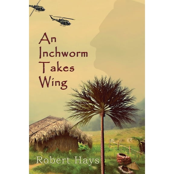 An Inchworm Takes Wing, (Paperback)