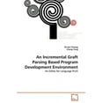 thumbnail image 1 of An Incremental Graft Parsing Based Program Development Environment (Paperback), 1 of 1