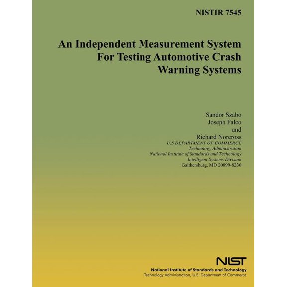 An Independent Measurement System for Testing Automotive Crash Warning Systems