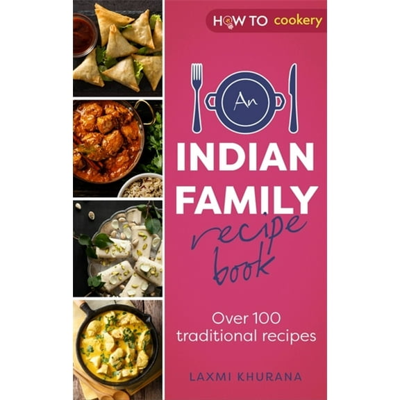 An Indian Family Recipe Book : Over 100 traditional recipes (Paperback)