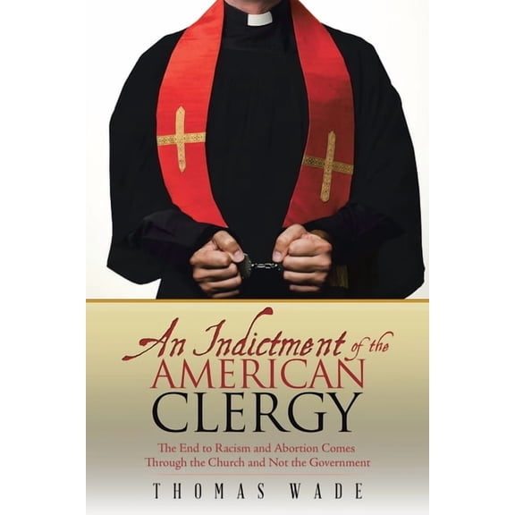 An Indictment of the American Clergy (Paperback)