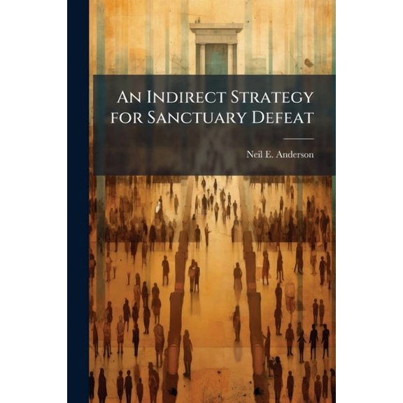 An Indirect Strategy for Sanctuary Defeat: Addressing Pakistan's Regional Security Concerns, (Paperback)