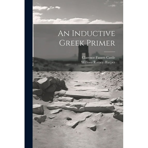 An Inductive Greek Primer (Paperback)