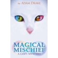 thumbnail image 1 of An Infinite Cats Mystery: Magical Mischief: A Cozy Mystery (Paperback), 1 of 1