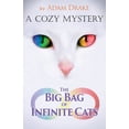 thumbnail image 1 of An Infinite Cats Mystery The Big Bag of Infinite Cats: A Cozy Mystery, Book 1, (Paperback), 1 of 1