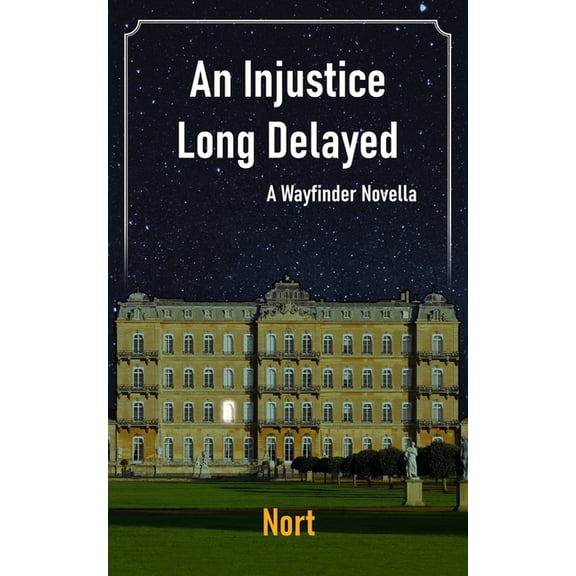An Injustice Long Delayed: A Wayfinder Novella
