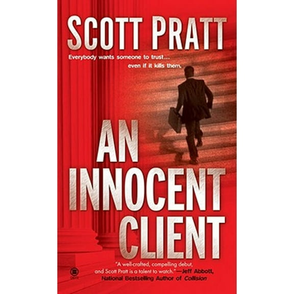An Innocent Client (Paperback) by Scott Pratt