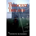 thumbnail image 1 of Pre-Owned An Innocent in Ireland: Curious Rambles and Singular Encounters (Paperback) 0771055277 9780771055270, 1 of 1