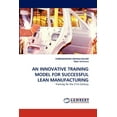 thumbnail image 1 of Innovative Training Model for Successful Lean Manufacturing, 1 of 1