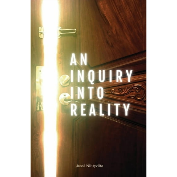 An Inquiry Into Reality, (Paperback)