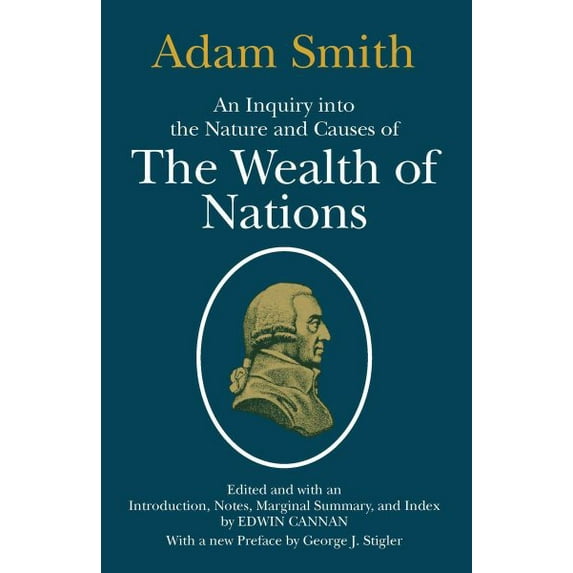 An Inquiry into the Nature and Causes of the Wealth of Nations (Paperback)