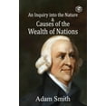 thumbnail image 1 of An Inquiry into the Nature and Causes of the Wealth of Nations, (Paperback), 1 of 1