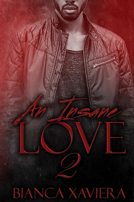 An Insane Love 2, (Paperback)