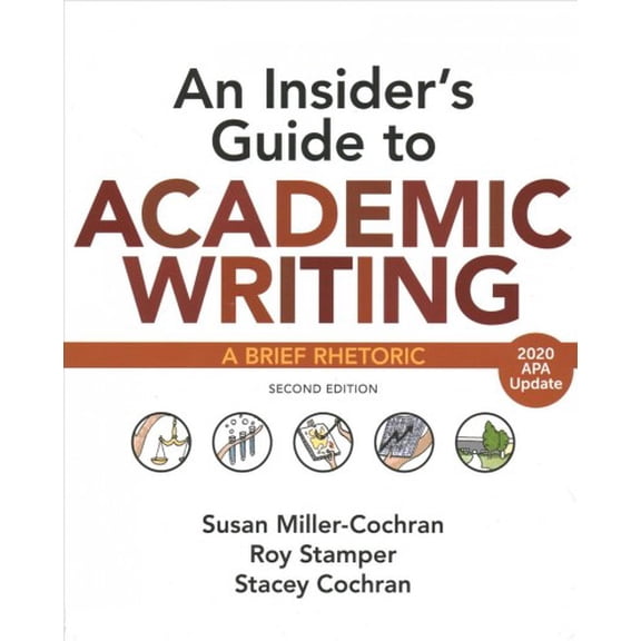 Pre-Owned An Insider's Guide to Academic Writing with 2020 APA Update: A Brief Rhetoric (Paperback) 1319361730 9781319361730