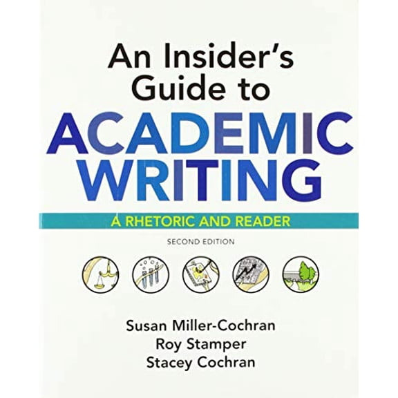 Pre-Owned An Insider's Guide to Academic Writing: A Rhetoric and Reader
