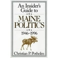 thumbnail image 1 of Pre-Owned An Insider's Guide to Maine Politics (Paperback) 1568331061 9781568331065, 1 of 1