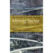 An Insiders Guide to the Mining Sector, 2nd edition, Hardcover