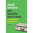 thumbnail image 1 of An Inspector Pel Mystery: Pel and the Paris Mob (Paperback), 1 of 1