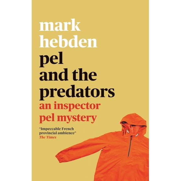 An Inspector Pel Mystery Pel and the Predators, Book 7, (Paperback)