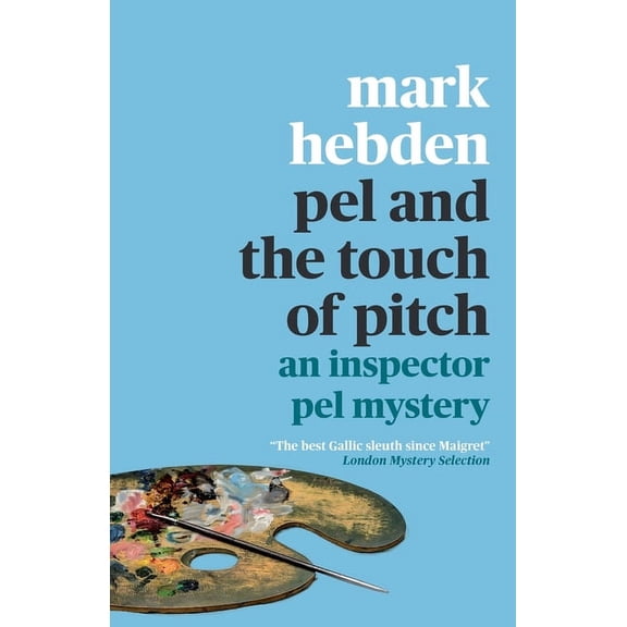 An Inspector Pel Mystery Pel and the Touch Of Pitch, Book 9, (Paperback)