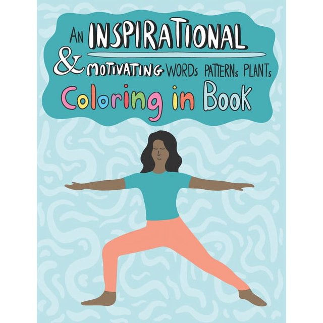 An Inspirational And Motivating Words Patterns Plants Coloring In Book ...