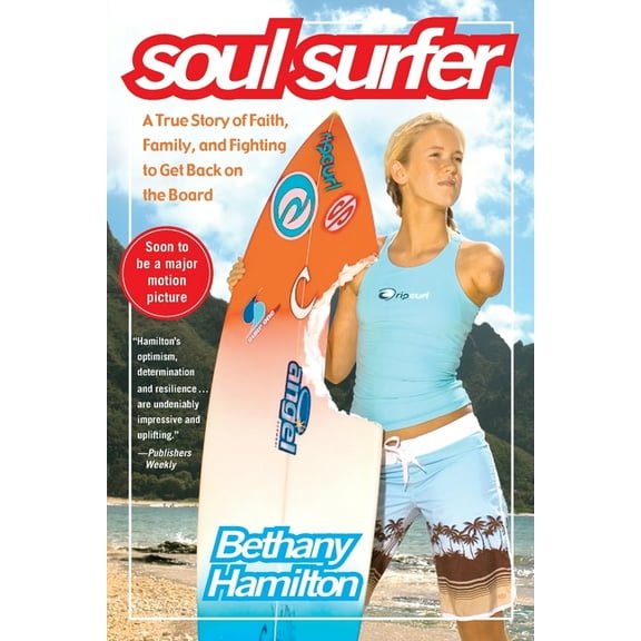 An Inspiring True Story Soul Surfer: A True Story of Faith, Family, and Fighting to Get Back on the Board, (Paperback)